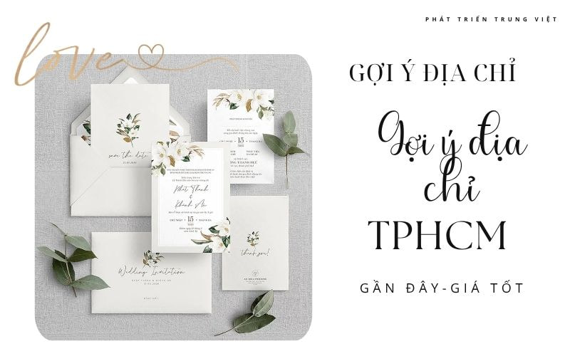 In thiệp cưới TPHCM - Gợi ý địa chỉ in thiệp cưới gần đây, giá tốt